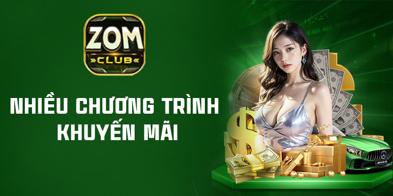 Nhiều chương trình khuyến mãi hấp tại zomclub
